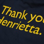 Thank you Henrietta t-shirts