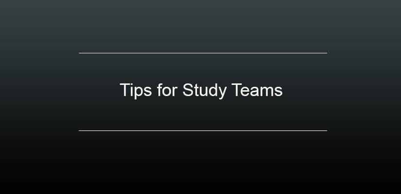 Slide Study Team Tips