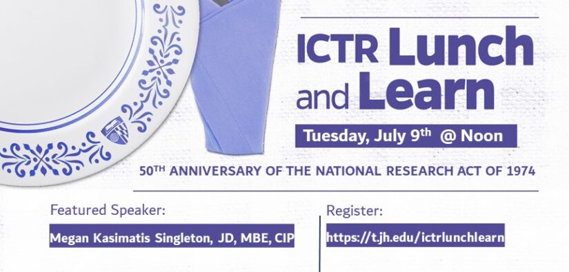 ICTR Lunch & Learn July 9, 2024